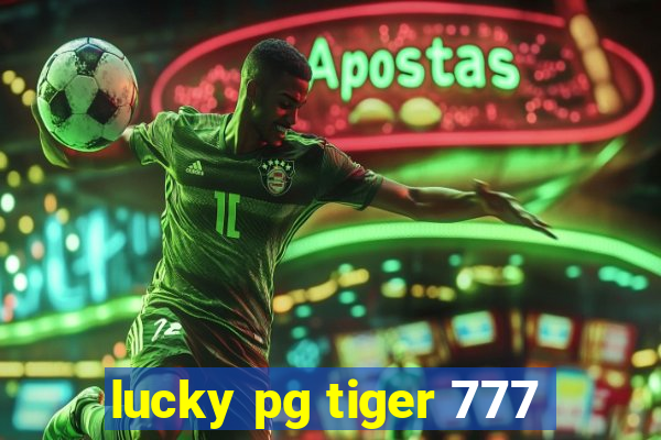 lucky pg tiger 777